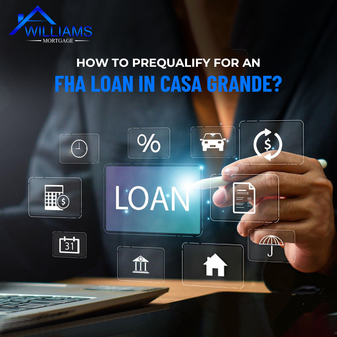 How to Prequalify for an FHA Loan in Casa Grande